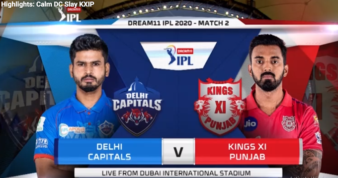 IPL 2020 Match 2: Delhi Capitals Vs Kings XI Punjab Highlights | DC beat KXIP in a Super over thriller 