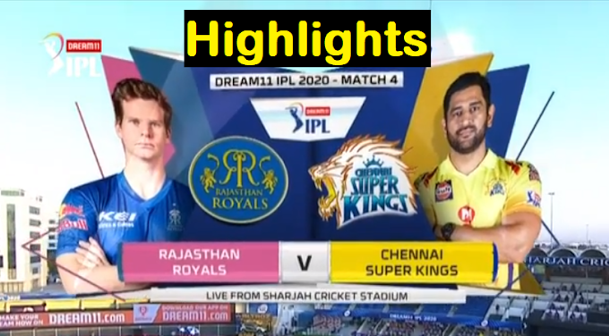 IPL 2020 Match 4: CSK vs RR Full Match Highlights | Chennai Super Kings Vs Rajasthan Royal Highlights IPL 2020